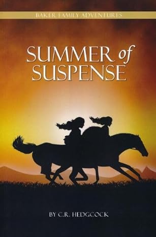 summer of suspense 2nd edition c. r. hedgcock 1930133677, 978-1930133679