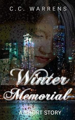 winter memorial a short story 1st edition c.c. warrens 1977021115, 978-1977021113