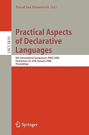 practical aspects of declarative languages 8th international symposium padl 2006 charleston sc usa january 9