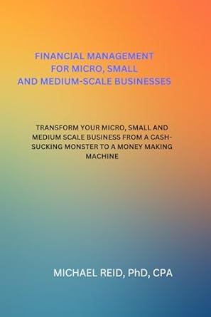 financial management for micro small and medium scale businesses transform your micro small and medium scale