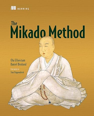 the mikado method 1st edition ola ellnestam ,daniel brolund 1617291218, 978-1617291210