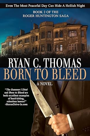 born to bleed the roger huntington saga book 2 1st edition ryan c. thomas 1977576362, 978-1977576361