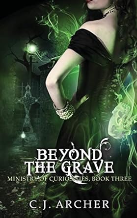 beyond the grave 1st edition c.j. archer 0648214621