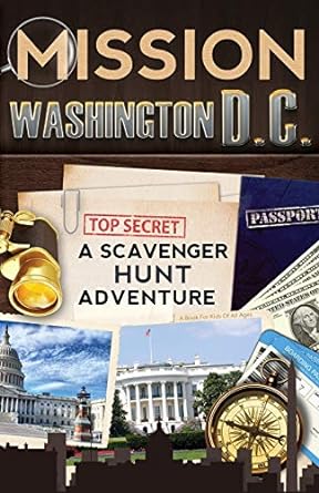 mission washington d c a scavenger hunt adventure 1st edition catherine aragon 0989226778, 978-0989226776