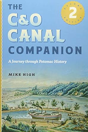 the cando canal companion a journey through potomac history 2nd edition mike high 1421415054, 978-1421415055