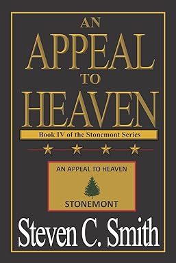 an appeal to heaven 1st edition steven c. smith 979-8649409865