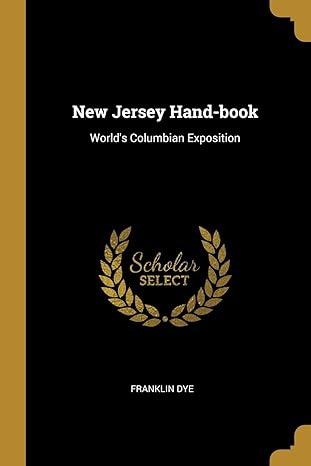 new jersey hand book worlds columbian exposition 1st edition franklin dye 0469389850, 978-0469389854