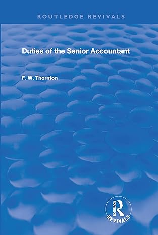duties of the senior accountant 1st edition f w thornton 1138392944, 978-1138392946