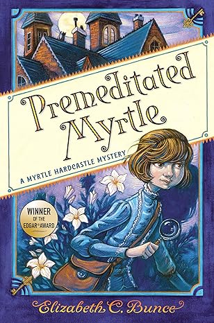 premeditated myrtle 1st edition elizabeth c. bunce 1643751875, 978-1643751870