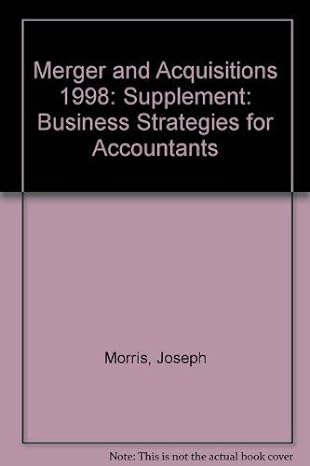 mergers and acquisitions business strategies for accountants 1998 cumulative supplement 1st edition joseph