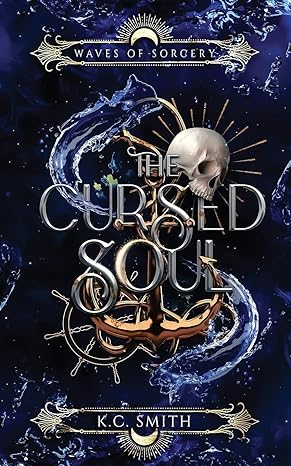 the cursed soul 1st edition k c smith 979-8986459059