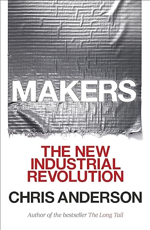 makers the new industrial revolution no-value edition chris anderson 0307720969, 978-0307720962