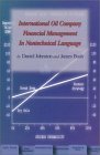 international oil company financial management in nontechnical language 1st edition james bush ,daniel