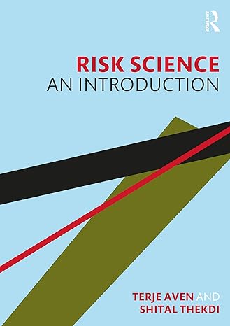 risk science an introduction 1st edition terje aven, shital thekdi 0367742683, 978-0367742683