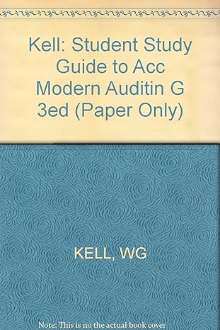 modern auditing op/62 3rd edition walter g kell 047181914x, 978-0471819141