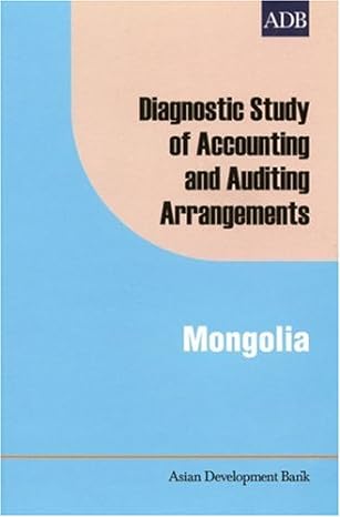 diagnostic study of accounting and auditing arrangements in mongolia 1st edition r narasimham ,francis b