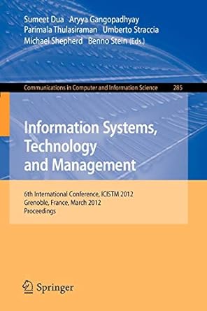 information systems technology and management 6th international conference icistm 2012 grenoble france march