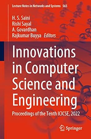 innovations in computer science and engineering proceedings of the tenth icicse 2022 1st edition h. s. saini