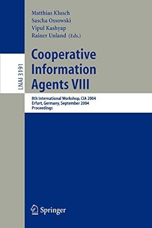 cooperative information agents viii 8th international workshop cia 2004 erfurt germany september 27 29 2004