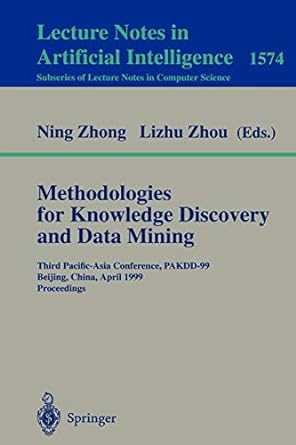 methodologies for knowledge discovery and data mining third pacific asia conference pakdd 99 beijing china