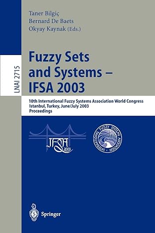 fuzzy sets and systems ifsa 2003 10th international fuzzy systems association world congress istanbul turkey