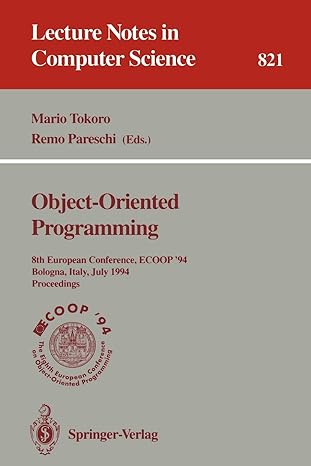 ecoop 94 object oriented programming 8th european conference bologna italy july 4 8 1994 proceedings 1994