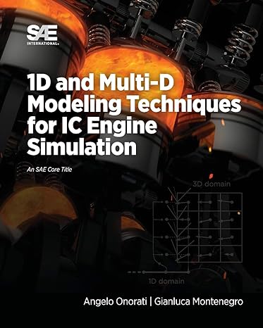 1d and multi d modeling techniques for ic engine simulation 1st edition angelo onorati, gianluca montenegro