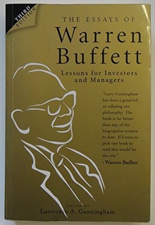 essays of warren buffett lessons for investors and managers 3rd edition lawrence a cunningham 0470824417,