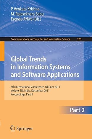 global trends in information systems and software applications  international conference obcom 2011 vellore