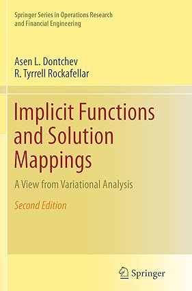 implicit functions and solution mappings a view from variational analysis 1st edition asen l. dontchev, r.