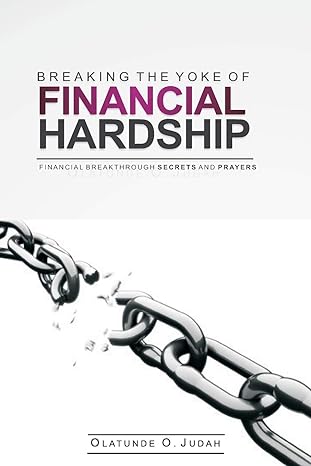 breaking the yoke of financial hardship financial breakthrough secrets and prayers 1st edition olatunde