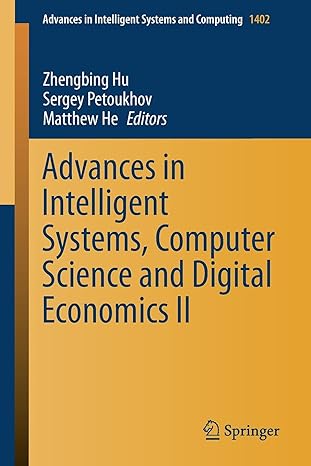 advances in intelligent systems computer science and digital economics ii 1st edition zhengbing hu ,sergey