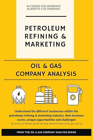 oil and gas company analysis petroleum refining and marketing 1st edition alfonso colombano ,alberto