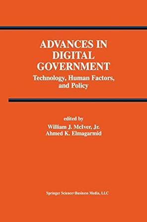 advances in digital government technology human factors and policy 1st edition william j. mciver jr. ,ahmed