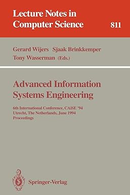 advanced information systems engineering 6th international conference caise 94 utrecht the netherlands june 6