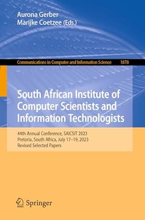 south african institute of computer scientists and information technologists 4 annual conference saicsit 2023