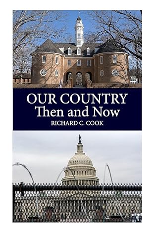 our country then and now 1st edition richard c. cook 1949762858, 978-1949762853