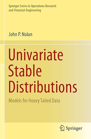 univariate stable distributions models for heavy tailed data 1st edition john p. nolan 3030529177,