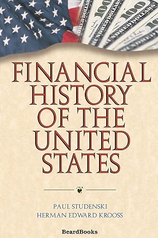 financial history of the united states 5th edition paul studenski ,herman edward krooss 1587981750,