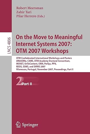 on the move to meaningful internet systems 2007 otm 2007 workshops otm confederated international workshops