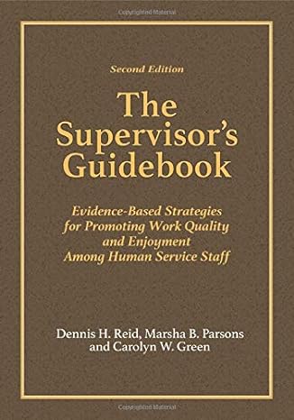 the supervisor s guidebook evidence based strategies for promoting work quality and enjoyment among human