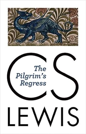the pilgrim s regress reissue edition c. s. lewis 0802872174, 978-0802872173