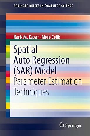 spatial autoregression model parameter estimation techniques 2012th edition baris m kazar ,mete celik