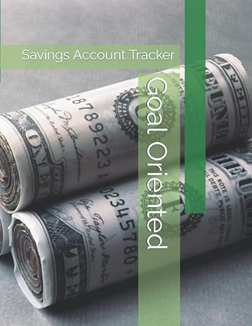 goal oriented savings account tracker 1st edition angela m burge b0bg5fxn42