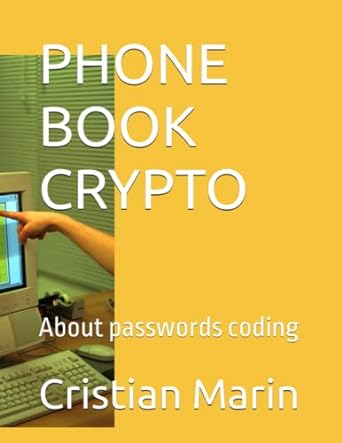 phone book crypto about passwords coding 1st edition cristian marin b0bygww3t8