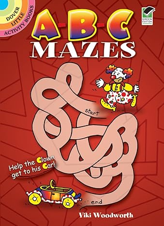 a b c mazes 1st edition viki woodworth 048644726x, 978-0486447261