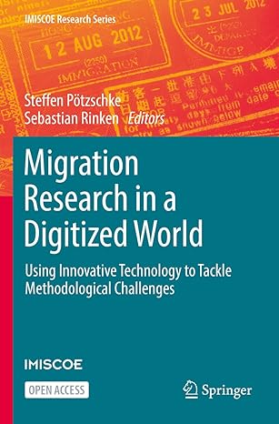 migration research in a digitized world using innovative technology to tackle methodological challenges 1st