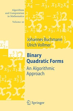 binary quadratic forms an algorithmic approach 1st edition johannes buchmann ,ulrich vollmer 3642079717,