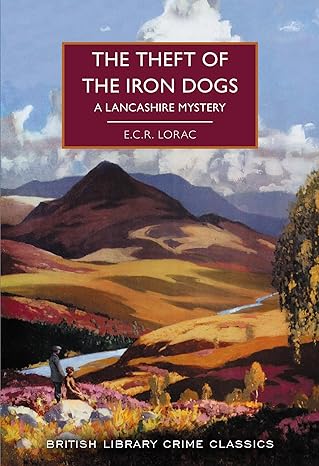 the theft of the iron dogs 1st edition e.c.r. lorac 0712354638, 978-0712354639