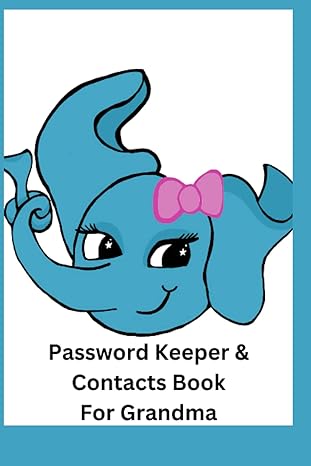 password keeper and contacts book for grandma elephants dont forget book for passwords passcodes family